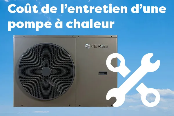 Combien coûte l'entretien d'une pompe à chaleur ?